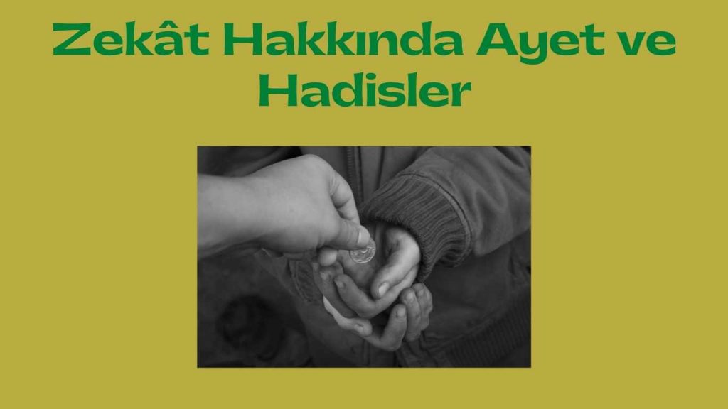 Zekât Hakkında Ayet ve Hadisler