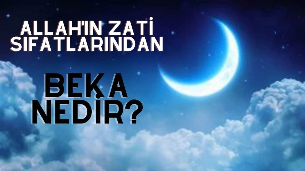 Bekâ Ne Demektir?